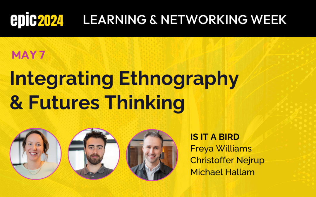 Integrating Ethnography and Futures Thinking